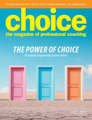Volume 24 Number 1 ~ The Power of Choice: Designing Empowering Conversations